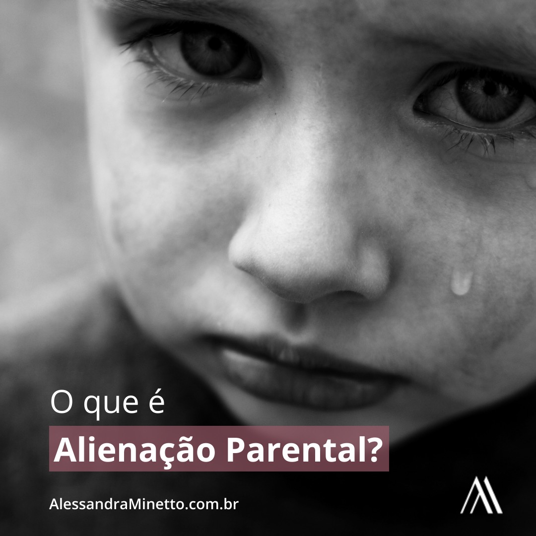 O que é Alienação Parental?
